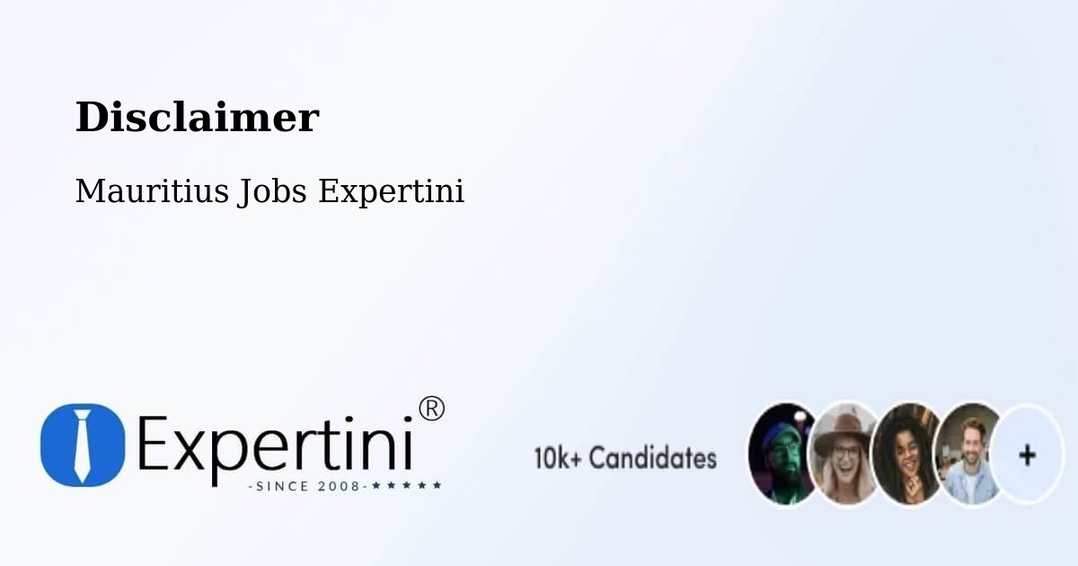 Disclaimer – Camp Diable - Mauritius Jobs Expertini